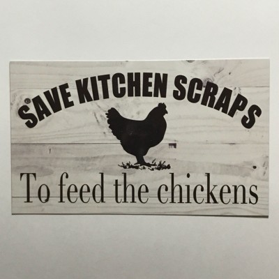 Chicken Kitchen Scraps Feed Sign Hanging or Plaque Wall Country Eggs Farm Hen    302433092814